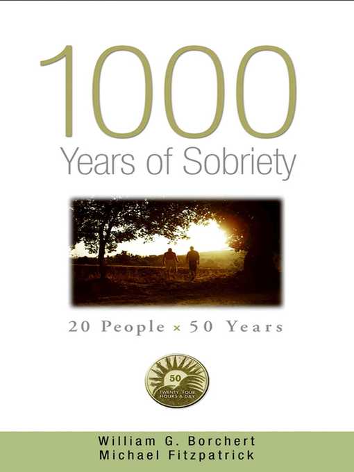 Title details for 1000 Years of Sobriety by William G Borchert - Available